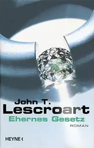 Lescroart John T.- Dismas Hardy 11 - Ehernes Gesetz