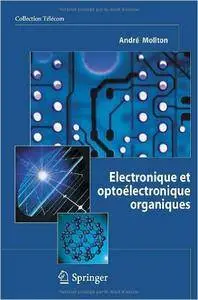 Electronique et optoélectronique organiques