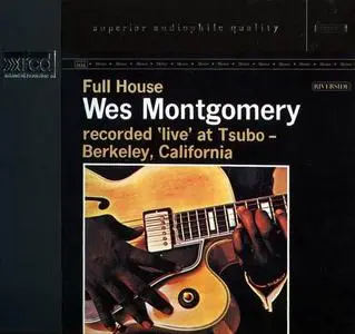 Wes Montgomery - Full House (1962) [XRCD, Reissue 1998]