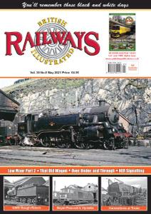 British Railways Illustrated - Volume 30 No.8 - May 2021