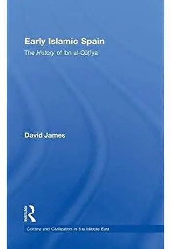 Early Islamic Spain: The History of Ibn al-Qutiyah