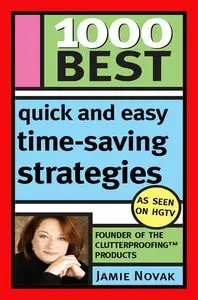 PLEASE DELETE THIS POST - I WAS LATE AGAIN! (LATER THAN tot167) - THANKS :) 1000 Best Quick and Easy Time-Saving Strategies
