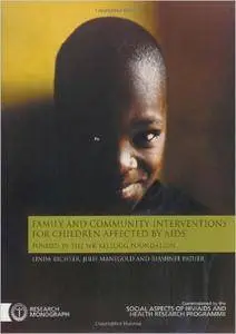 Family and Community Interventions for Children Affected by AIDS (Research Monograph / Social Aspects of HIV/AIDS and Health R)