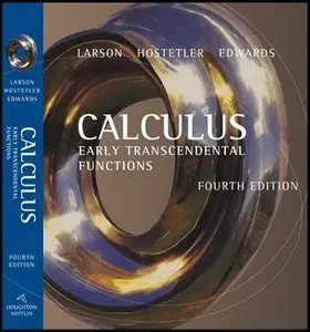 Calculus: Early Transcendental Functions, (4th Edition) (Repost)