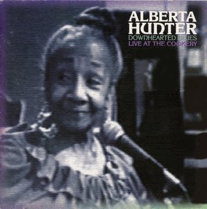 Alberta Hunter - Downhearted Blues: Live At The Cookery (2001)