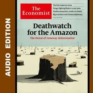 The Economist • Audio Edition • 3 August 2019