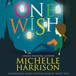 «One Wish» by Michelle Harrison