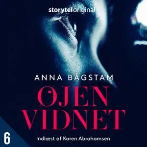 «Øjenvidnet S1E6» by Anna Bågstam