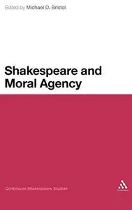 Shakespeare and moral agency