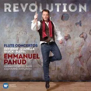 Emmanuel Pahud - Revolution - Flute Concertos by Devienne, Gianella, Gluck & Pleyel (2015) [Official Digital Download 24/96]