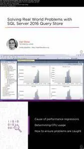 Solving Real World Problems with SQL Server 2016 Query Store