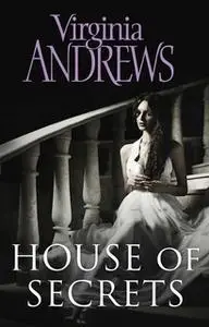 «House of Secrets» by Virginia Andrews