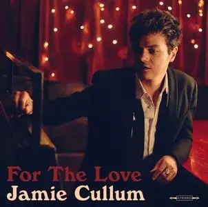 Jamie Cullum - For The Love (2022)