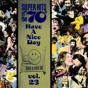 V.A. - Super Hits Of The '70S: Have A Nice Day [Vol.1 - Vol.25] (1990)  [Re-Up]