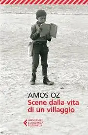Scene dalla vita di un villaggio by Amos Oz