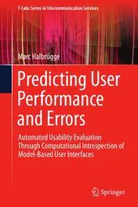 Predicting User Performance and Errors: Automated Usability Evaluation Through Computational Introspection of Model-Based User