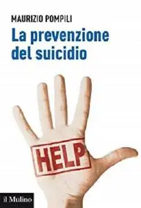 La prevenzione del suicidio (Aspetti della psicologia)