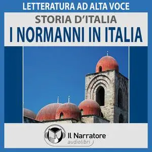 «Storia d'Italia - vol. 19 - I Normanni in Italia» by AA.VV. (a cura di Maurizio Falghera)