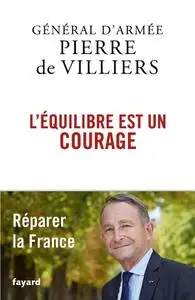 Pierre de Villiers, "L'équilibre est un courage"