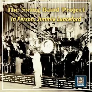 Jimmie Lunceford - The Swing Band Project In Person - Jimmie Lunceford (2023) [Official Digital Download]