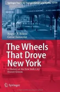 The Wheels That Drove New York: A History of the New York City Transit System [Repost]