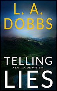 Telling Lies - L.A. Dobbs