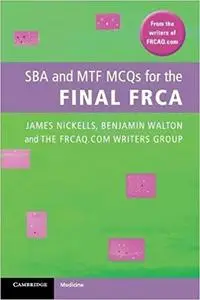 SBA and MTF MCQs for the Final FRCA