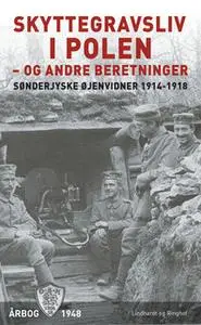 «Skyttegravsliv i Polen - og andre beretninger» by Diverse forfattere