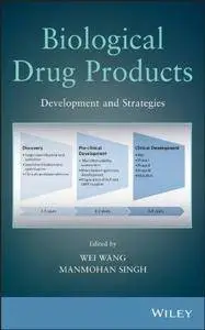 Biological Drug Products: Development and Strategies (Repost)