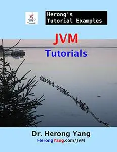 JVM Tutorials - Herong's Tutorial Examples