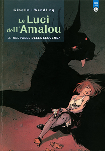 Le Luci Dell Amalou - Volume 3 - Nel Paese Della Leggenda