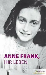 Anne Frank, ihr Leben, Auflage: 2