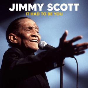 Jimmy Scott - It Had To Be You (2022)