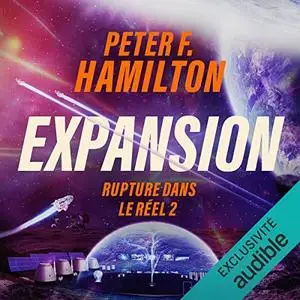 Peter F. Hamilton, "Expansion: Rupture dans le réel 2. L'aube de la nuit 1.2"