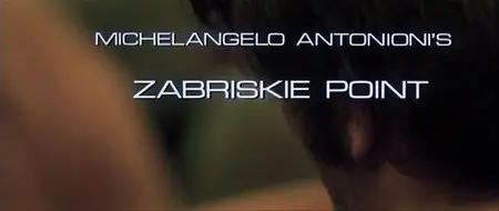 Michelangelo Antonioni – Zabriskie Point (1970)