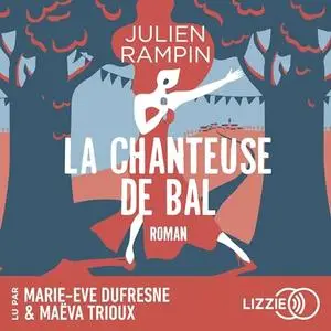 Julien Rampin, "La chanteuse de bal"