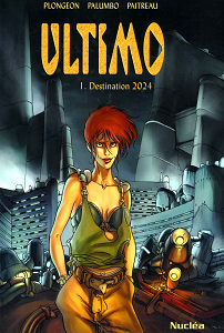 Ultimo - Tome 1 - Destination 2024