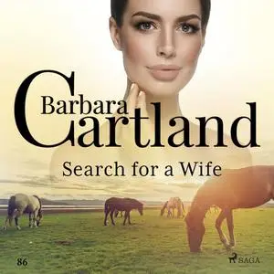 «Search for a Wife (Barbara Cartland's Pink Collection 86)» by Barbara Cartland