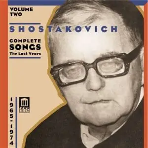 Dmitri Shostakovich - Complete Songs Vol. 2 (Kuznetsov, Evtodieva, Kovalenko, Molokina, Sokolova, Serov)