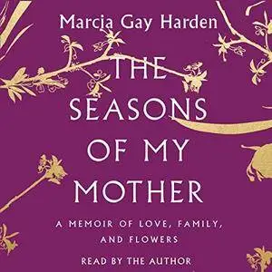 The Seasons of My Mother [Audiobook]