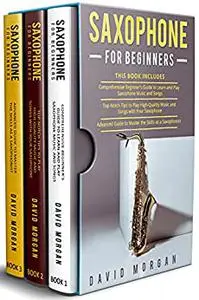 Saxophone for Beginners: 3 in 1