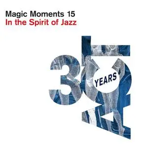 VA - Magic Moments 15 (In the Spirit of Jazz) (2022) [Official Digital Download 24/44-96]