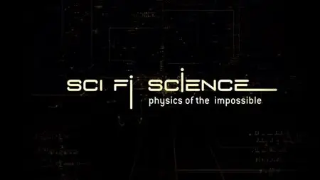 Physics of the Impossible (2009) - Complete