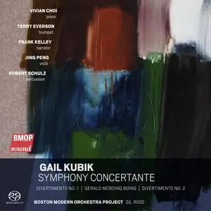 Boston Modern Orchestra Project & Gil Rose - Gail Kubik: Symphony Concertante (2022)