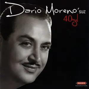 Dario Moreno - Dario Moreno'suz 40 yıl [2008]