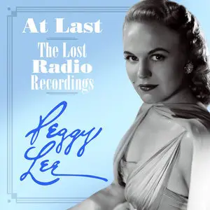 Peggy Lee - At Last: The Lost Radio Recordings (2015)