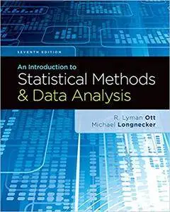 An Introduction to Statistical Methods and Data Analysis (7th edition)