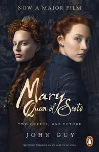 Mary Queen of Scots: Film Tie-In