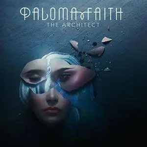 Paloma Faith - The Architect (Deluxe Edition) (2017)