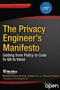 The Privacy Engineer’s Manifesto: Getting from Policy to Code to QA to Value (Repost)